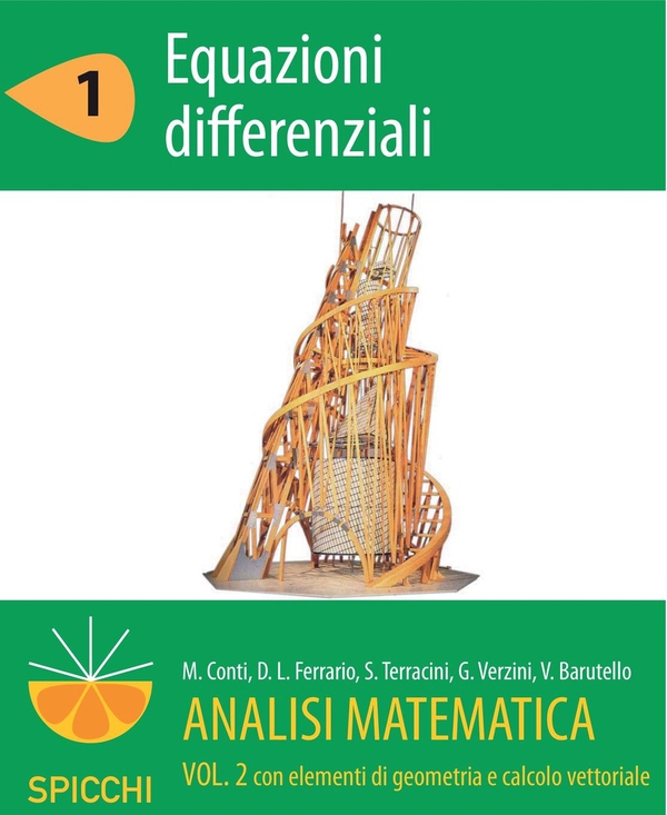 Analisi matematica II.1 Equazioni differenziali (PDF - Spicchi) - Librerie.coop Analisi matematica II.1 Equazioni differenziali (PDF - Spicchi) - Librerie.coop