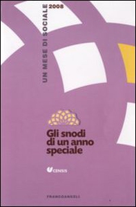 Gli snodi di un anno speciale. Un mese di sociale 2008 - Librerie.coop