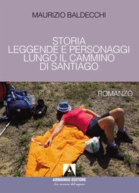 Storia, leggende e personaggi lungo il Cammino di Santiago - Librerie.coop