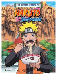 Le ricette segrete di Naruto Shippuden - Librerie.coop