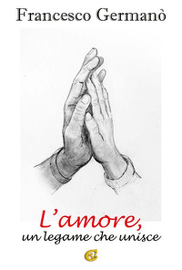 L'amore un legame che unisce - Librerie.coop