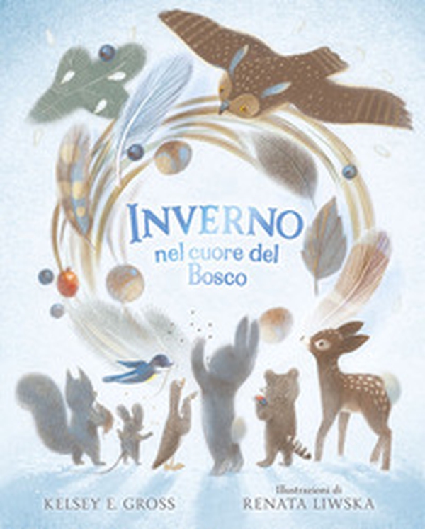 Inverno nel cuore del Bosco - Librerie.coop