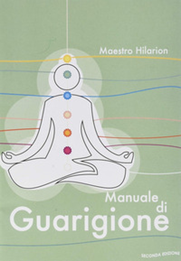 Manuale di guarigione - Librerie.coop Manuale di guarigione - Librerie.coop