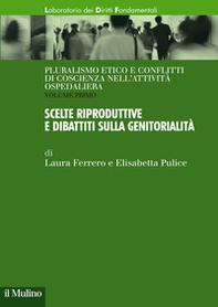 Pluralismo etico e conflitti di coscienza nell'attività ospedaliera - Librerie.coop