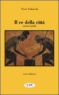 Il re della città - Librerie.coop Il re della città - Librerie.coop