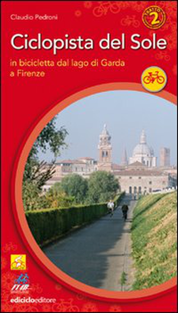 Ciclopista del sole - Vol. 2 - Librerie.coop Ciclopista del sole - Vol. 2 - Librerie.coop