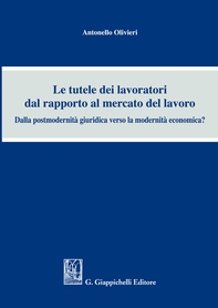 Le tutele dei lavoratori dal rapporto al mercato del lavoro - Librerie.coop