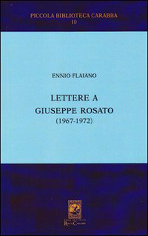 Lettere a Giuseppe Rosato - Librerie.coop Lettere a Giuseppe Rosato - Librerie.coop