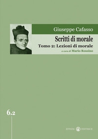 Scritti di morale - Vol. 2 - Librerie.coop Scritti di morale - Vol. 2 - Librerie.coop