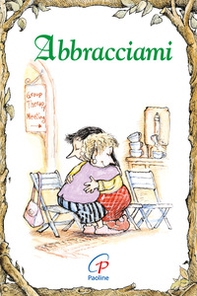 Abbracciami - Librerie.coop Abbracciami - Librerie.coop