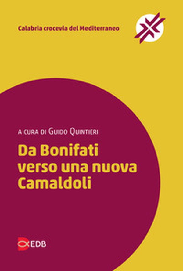 Da Bonifati verso una nuova Camaldoli - Librerie.coop