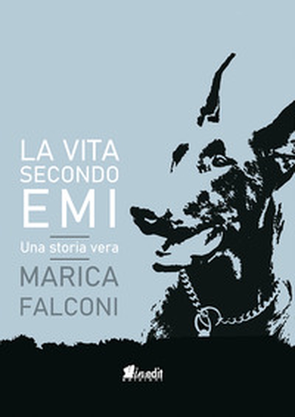 La vita secondo Emi. Una storia vera - Librerie.coop La vita secondo Emi. Una storia vera - Librerie.coop