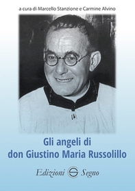 Gli angeli di don Giustino Maria Russolillo - Librerie.coop
