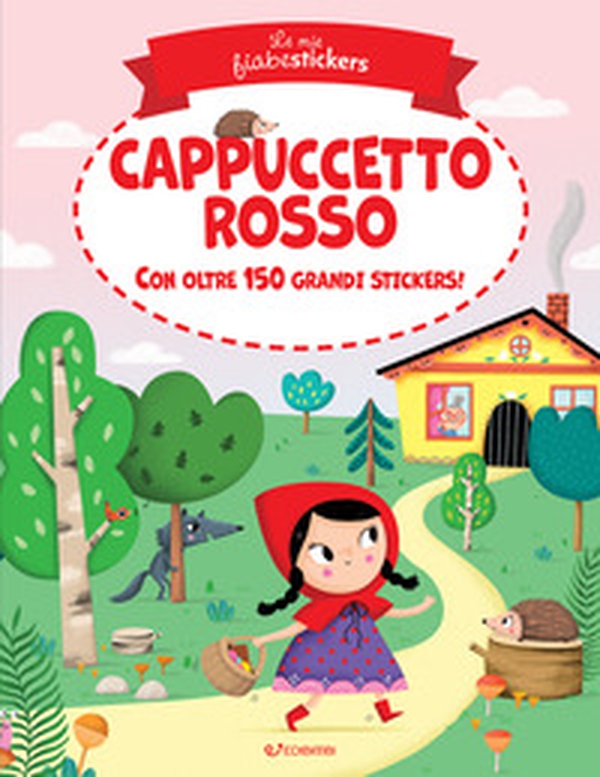 Cappuccetto Rosso. Le mie fiabestickers - Librerie.coop