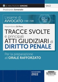 L'esame di avvocato 2022-2023. Tracce svolte e principali atti giudiziari di diritto penale. Per la preparazione all'orale rafforzato - Librerie.coop L'esame di avvocato 2022-2023. Tracce svolte e principali atti giudiziari di diritto penale. Per la preparazione all'orale rafforzato - Librerie.coop