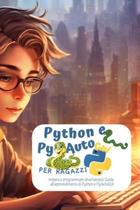 Python e PyAutoGui per ragazzi - Librerie.coop