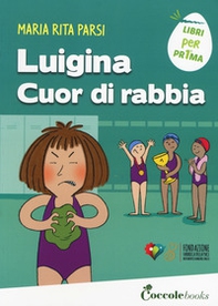 Luigina cuor di rabbia - Librerie.coop Luigina cuor di rabbia - Librerie.coop