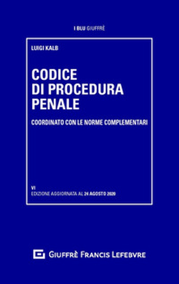 Codice di procedura penale coordinato con le norme complementari - Librerie.coop Codice di procedura penale coordinato con le norme complementari - Librerie.coop