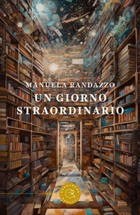 Un giorno straordinario - Librerie.coop