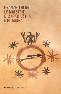 Le maestrie di Zarathustra e Pitagora - Librerie.coop