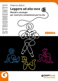 Leggere ad alta voce. Metodi e strategie per costruire competenze per la vita - Librerie.coop Leggere ad alta voce. Metodi e strategie per costruire competenze per la vita - Librerie.coop