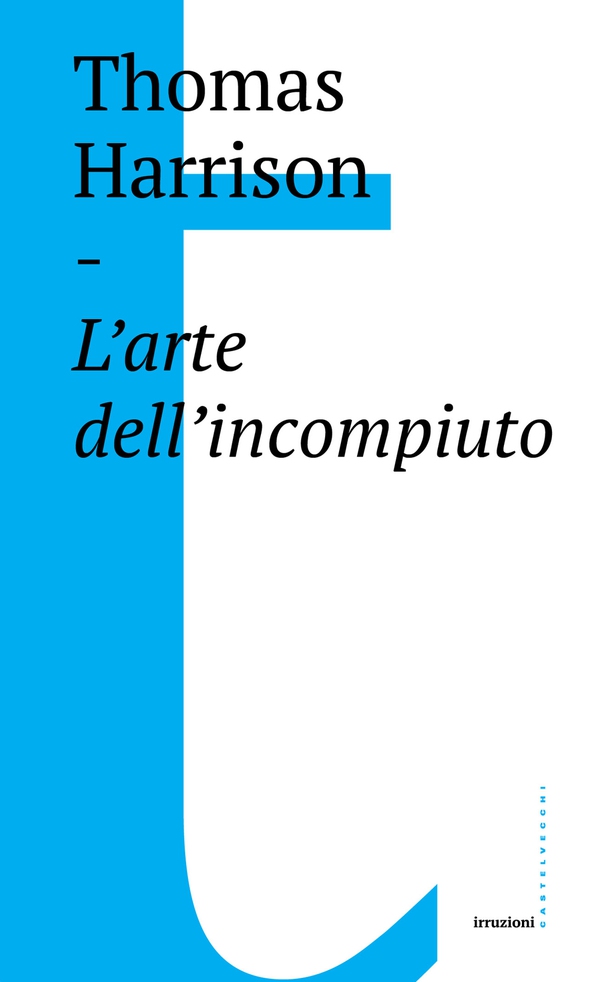 L’arte dell’incompiuto - Librerie.coop L’arte dell’incompiuto - Librerie.coop