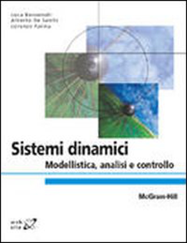 Sistemi dinamici. Modellistica, analisi e controllo - Librerie.coop