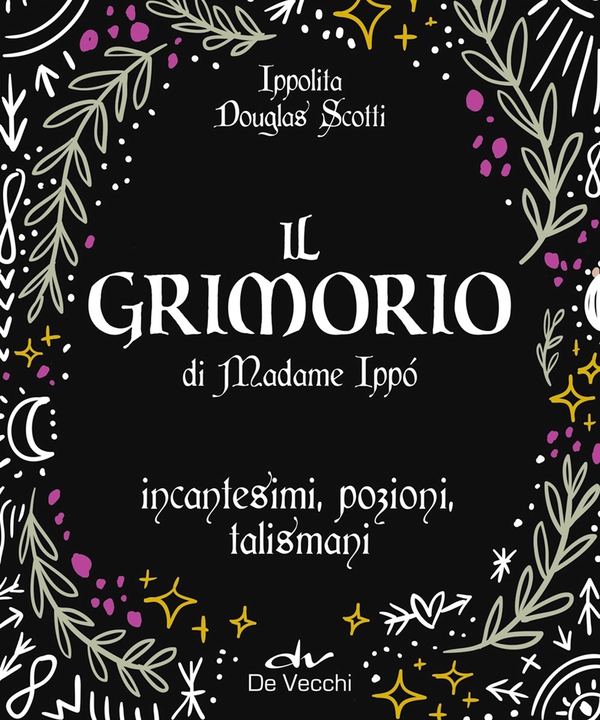 Il Grimorio di Madame Ippó - Librerie.coop Il Grimorio di Madame Ippó - Librerie.coop