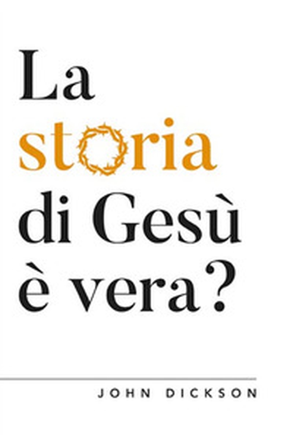 La storia di Gesù è vera? Vangeli e Storia - Librerie.coop La storia di Gesù è vera? Vangeli e Storia - Librerie.coop