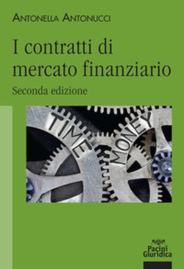 I contratti di mercato finanziario - Librerie.coop I contratti di mercato finanziario - Librerie.coop