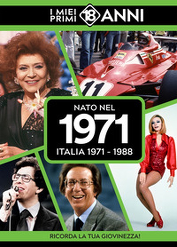 Nato nel 1971. Italia 1971-1988. I miei primi 18 anni - Librerie.coop Nato nel 1971. Italia 1971-1988. I miei primi 18 anni - Librerie.coop