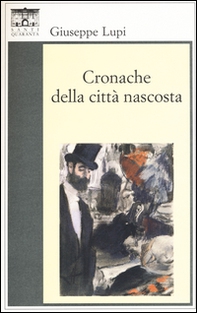 Cronache della città nascosta - Librerie.coop