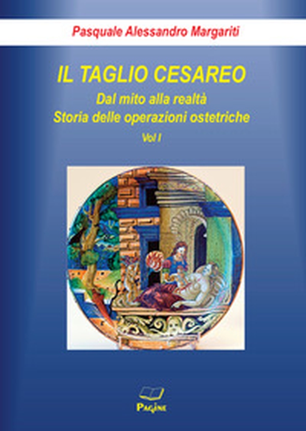 Il taglio cesareo - Vol. 1 - Librerie.coop Il taglio cesareo - Vol. 1 - Librerie.coop