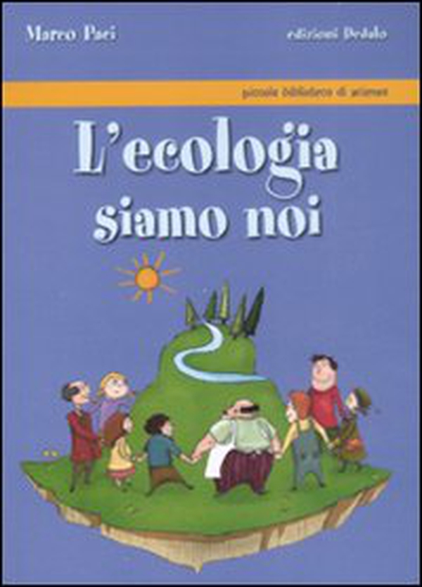 L'ecologia siamo noi - Librerie.coop L'ecologia siamo noi - Librerie.coop