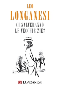 Ci salveranno le vecchie zie? - Librerie.coop Ci salveranno le vecchie zie? - Librerie.coop
