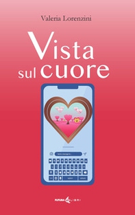Vista sul cuore - Librerie.coop