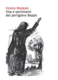 Vita e sentimenti del partigiano Beppe - Librerie.coop