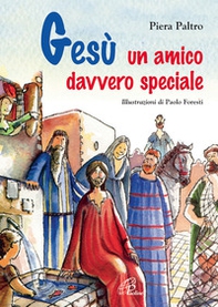 Gesù, un amico davvero speciale - Librerie.coop Gesù, un amico davvero speciale - Librerie.coop