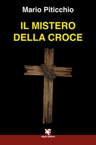 Il mistero della croce - Librerie.coop