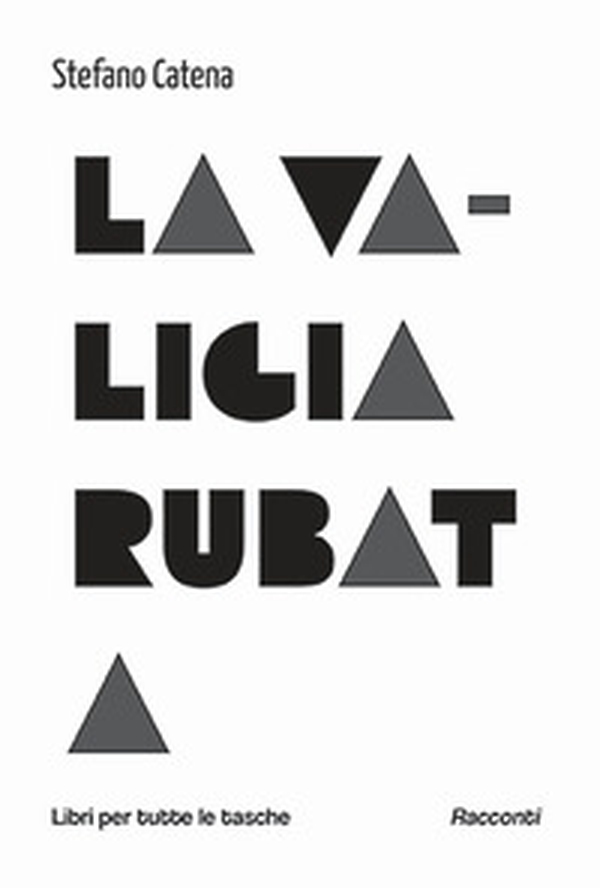 La valigia rubata - Librerie.coop La valigia rubata - Librerie.coop