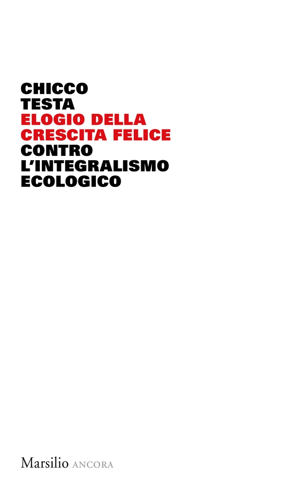 Elogio della crescita felice - Librerie.coop Elogio della crescita felice - Librerie.coop