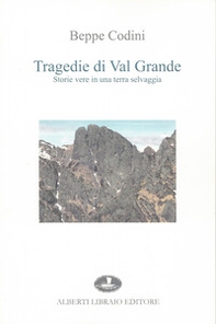 Tragedie di Val Grande - Librerie.coop