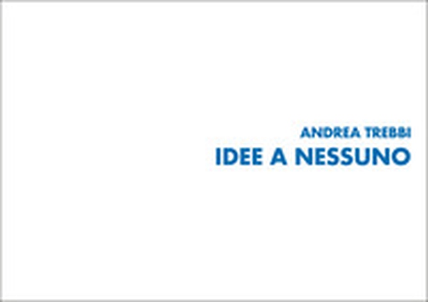 Idee a nessuno - Librerie.coop