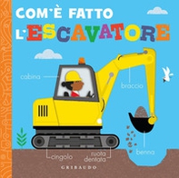 Com'è fatto l'escavatore - Librerie.coop