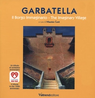 Garbatella. Il borgo immaginario-The imaginary village - Librerie.coop