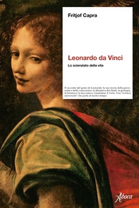 Leonardo da Vinci. Lo scienziato della vita - Librerie.coop Leonardo da Vinci. Lo scienziato della vita - Librerie.coop