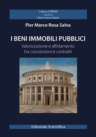 I beni immobili pubblici. Valorizzazione e affidamento tra concessioni e contratti - Librerie.coop I beni immobili pubblici. Valorizzazione e affidamento tra concessioni e contratti - Librerie.coop
