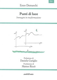 Punti di luce. Immagini in trasformazione - Librerie.coop