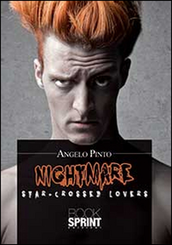 Star-Crossed Lovers. Nightmare - Librerie.coop Star-Crossed Lovers. Nightmare - Librerie.coop