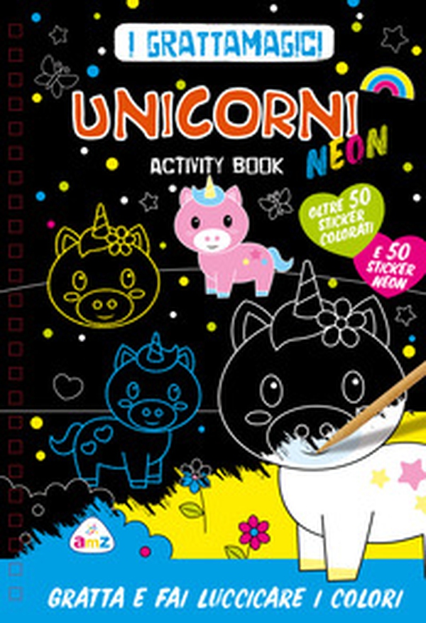 Unicorni neon. I grattamagici - Librerie.coop Unicorni neon. I grattamagici - Librerie.coop